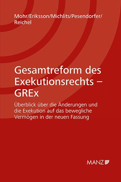 Cover-Bild Gesamtreform des Exekutionsrechts - GREx
