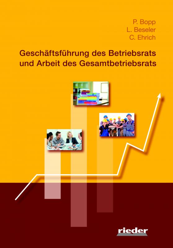 Cover-Bild Geschäftsführung des Betriebsrats und Arbeit des Gesamtbetriebsrats