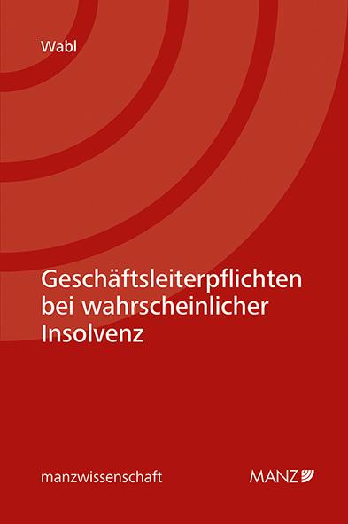 Cover-Bild Geschäftsleiterpflichten bei wahrscheinlicher Insolvenz