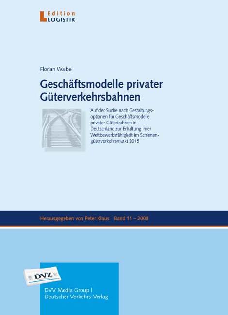 Cover-Bild Geschäftsmodelle privater Güterverkehrsbahnen