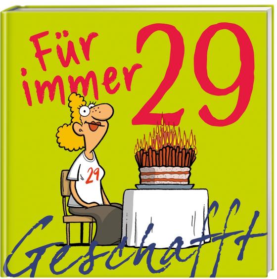 Cover-Bild Geschafft: Für immer 29!