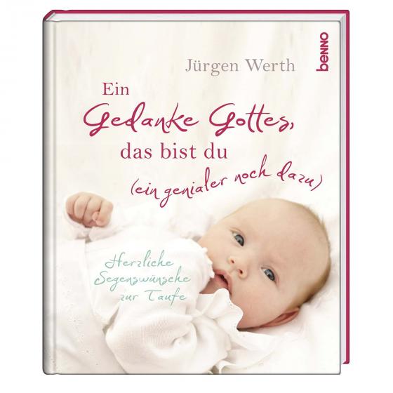 Cover-Bild Geschenkbuch »Ein Gedanke Gottes, das bist du (ein genialer noch dazu)«