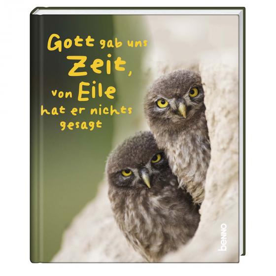 Cover-Bild Geschenkbuch »Gott gab uns Zeit, von Eile hat er nichts gesagt«