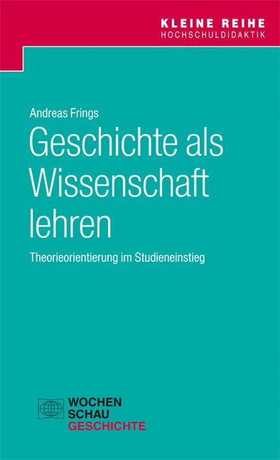 Cover-Bild Geschichte als Wissenschaft lehren