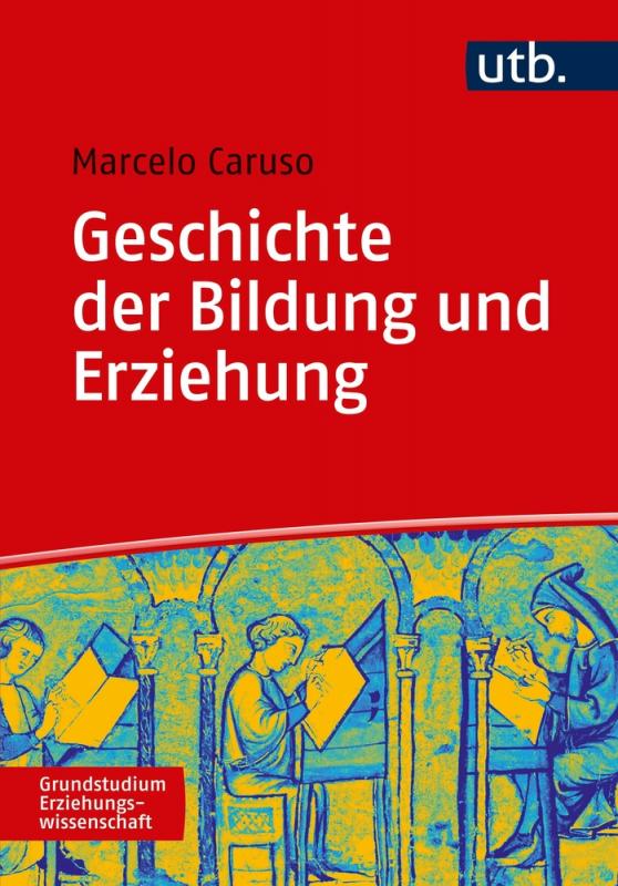 Cover-Bild Geschichte der Bildung und Erziehung