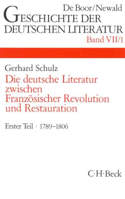 Cover-Bild Geschichte der deutschen Literatur Bd. 7/1: Das Zeitalter der Französischen Revolution (1789-1806)