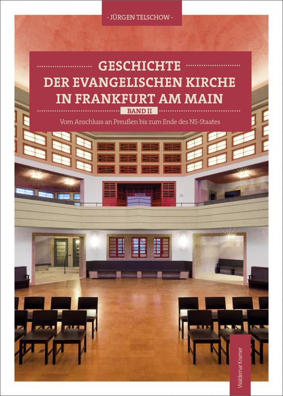 Cover-Bild Geschichte der evangelischen Kirche in Frankfurt am Main