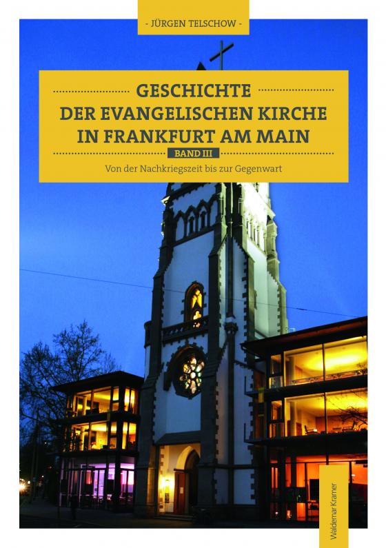 Cover-Bild Geschichte der evangelischen Kirche in Frankfurt am Main