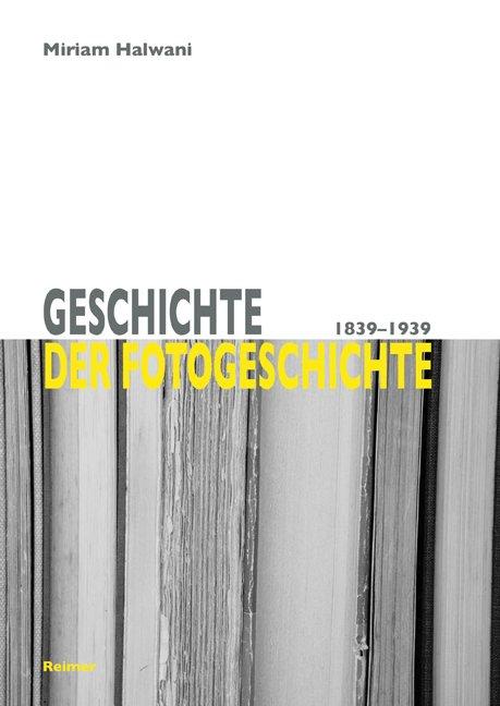 Cover-Bild Geschichte der Fotogeschichte
