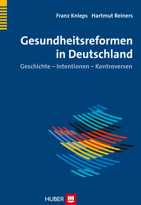 Cover-Bild Geschichte der Gesundheitsreformen in Deutschland