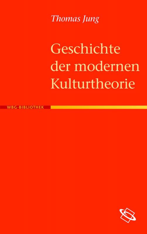 Cover-Bild Geschichte der modernen Kulturtheorie