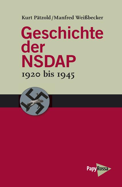 Cover-Bild Geschichte der NSDAP – 1920 bis 1945