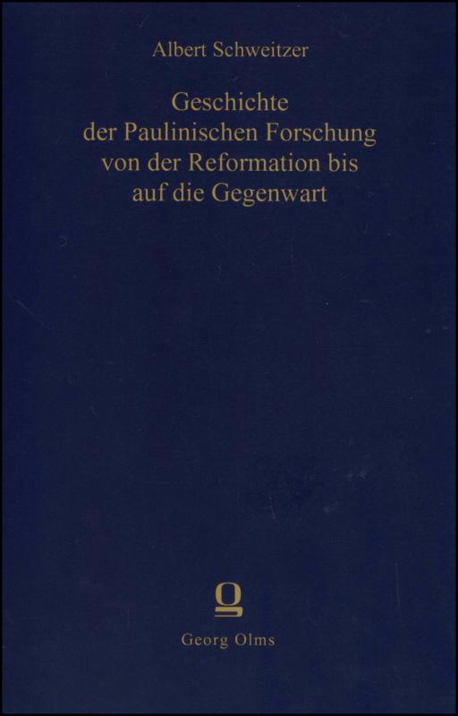 Cover-Bild Geschichte der paulinischen Forschung von der Reformation bis auf die Gegenwart