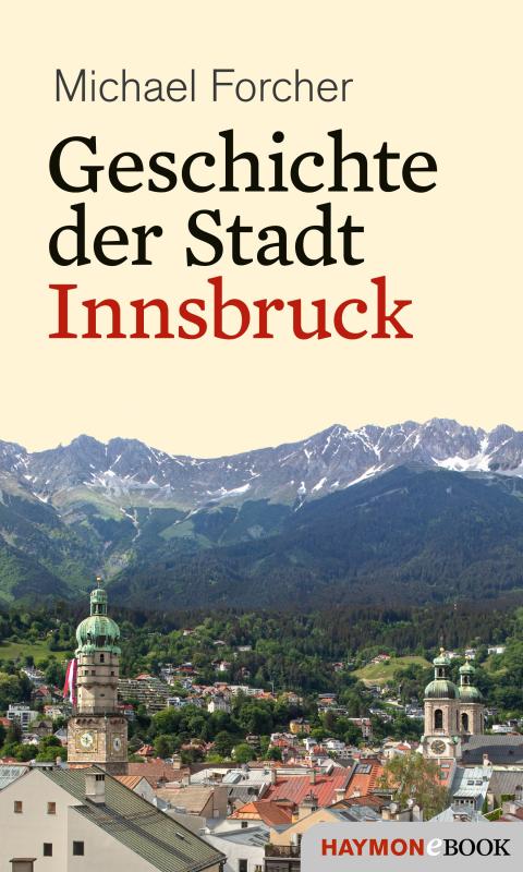 Cover-Bild Geschichte der Stadt Innsbruck