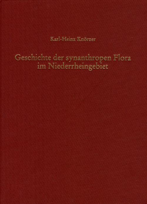 Cover-Bild Geschichte der synanthropen Flora im Niederrheingebiet