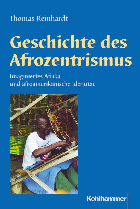 Cover-Bild Geschichte des Afrozentrismus