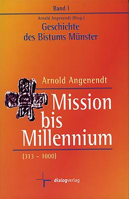 Cover-Bild Geschichte des Bistums Münster / Mission bis Millennium