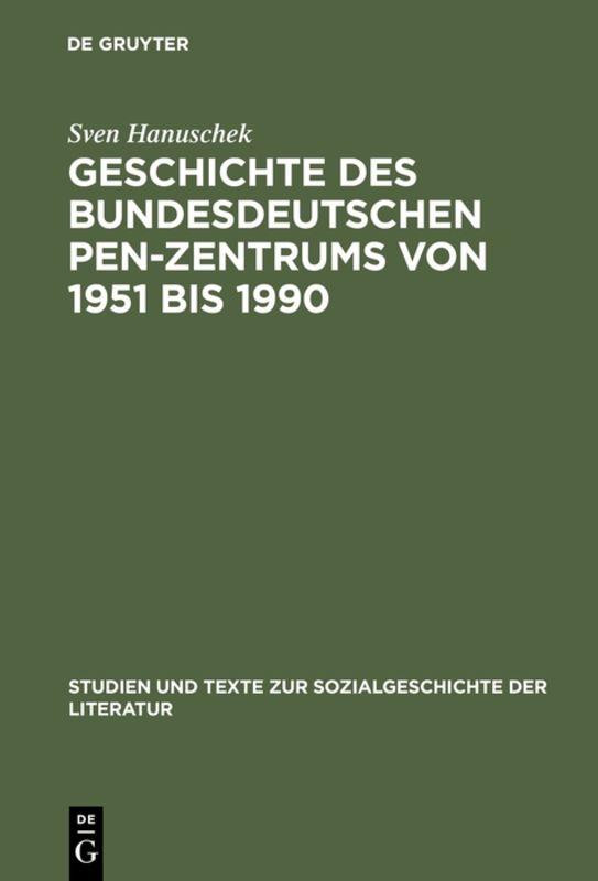 Cover-Bild Geschichte des bundesdeutschen PEN-Zentrums von 1951 bis 1990