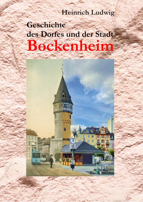 Cover-Bild Geschichte des Dorfes und der Stadt Bockenheim