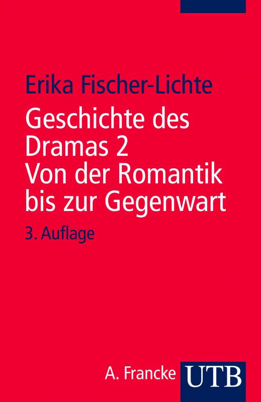 Cover-Bild Geschichte des Dramas 2. Von der Romantik bis zur Gegenwart