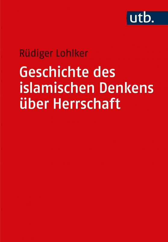 Cover-Bild Geschichte des islamischen Denkens über Herrschaft