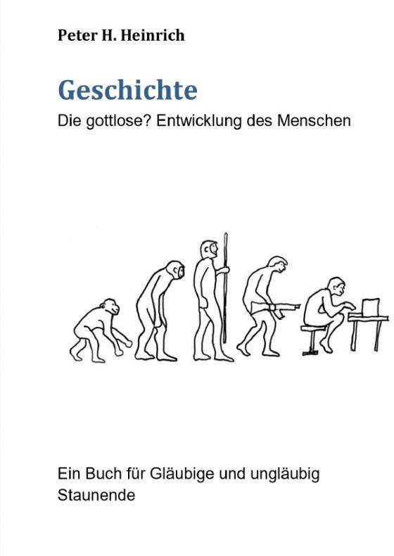 Cover-Bild Geschichte Die gottlose? Entwicklung des Menschen