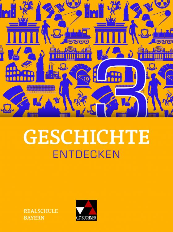 Cover-Bild Geschichte entdecken – Bayern / Geschichte entdecken Bayern 3