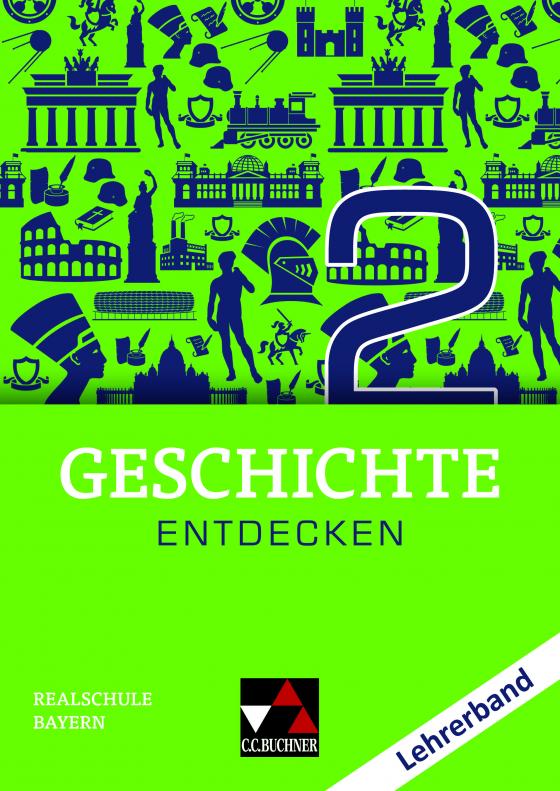 Cover-Bild Geschichte entdecken – Bayern / Geschichte entdecken Bayern LB 2