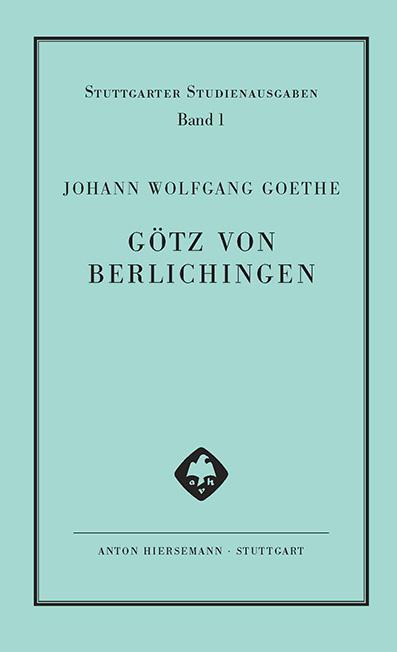 Cover-Bild Geschichte Gottfriedens von Berlichingen mit der eisernen Hand dramatisiert. Götz von Berlichingen mit der eisernen Hand