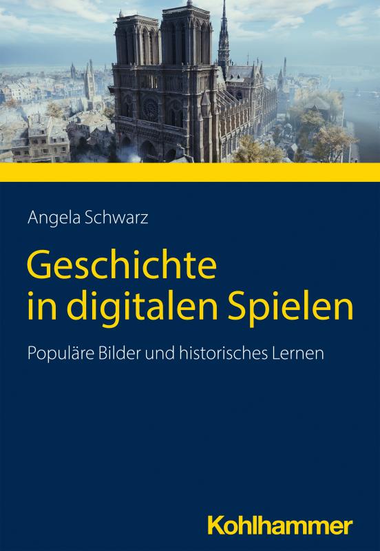 Cover-Bild Geschichte in digitalen Spielen