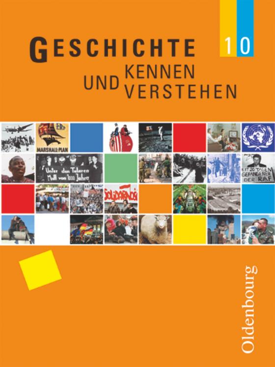 Cover-Bild Geschichte kennen und verstehen - Realschule Bayern - 10. Jahrgangsstufe