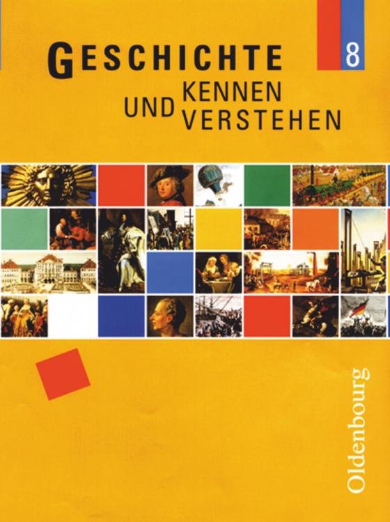 Cover-Bild Geschichte kennen und verstehen - Realschule Bayern - 8. Jahrgangsstufe