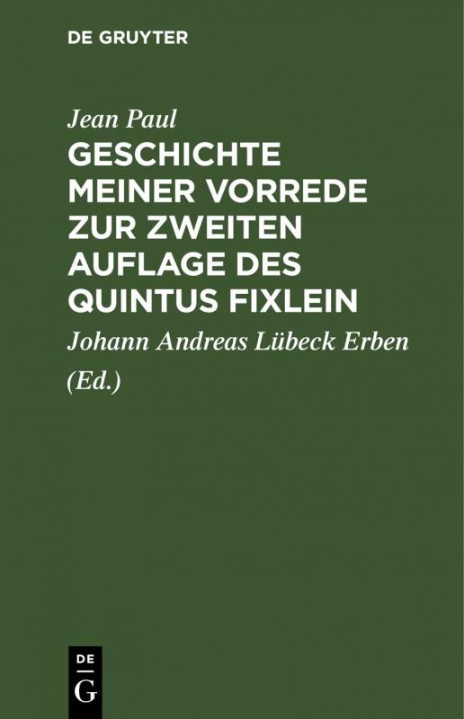 Cover-Bild Geschichte meiner Vorrede zur zweiten Auflage des Quintus Fixlein