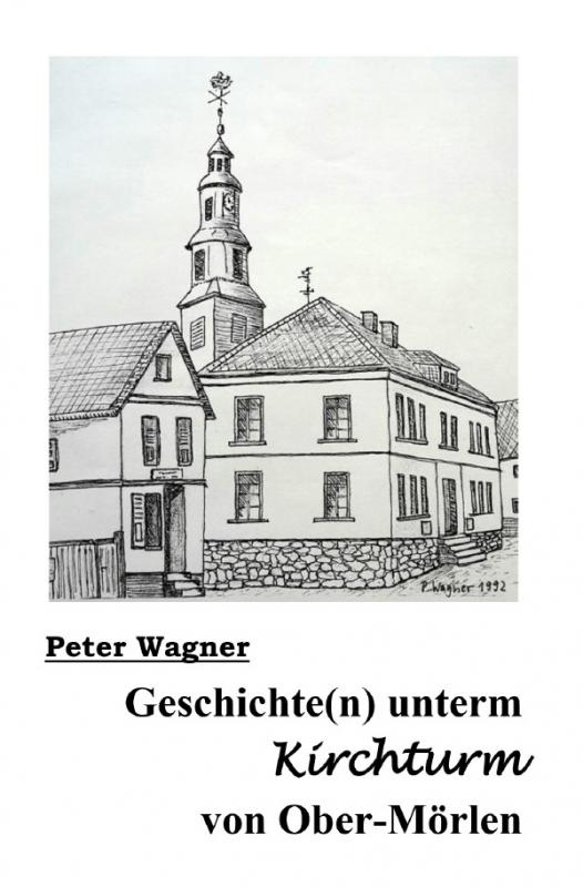 Cover-Bild Geschichte(n) unterm Kirchturm von Ober-Mörlen