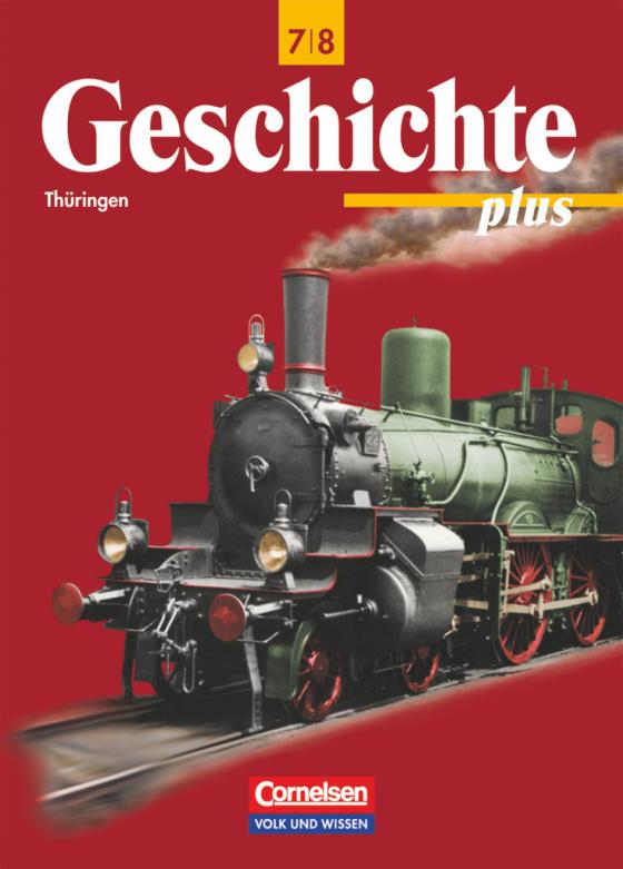 Cover-Bild Geschichte plus - Regelschule und Gymnasium Thüringen - 7./8. Schuljahr
