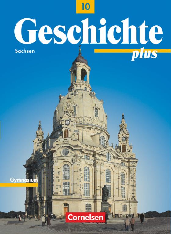 Cover-Bild Geschichte plus - Sachsen - 10. Schuljahr