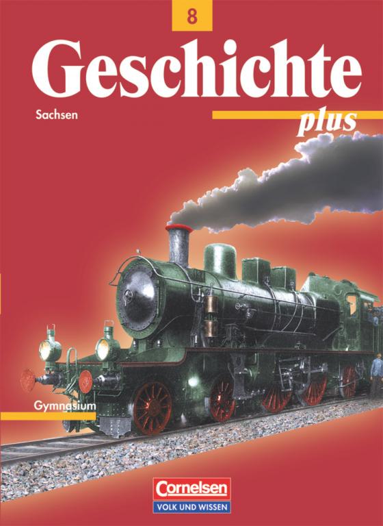 Cover-Bild Geschichte plus - Sachsen - 8. Schuljahr