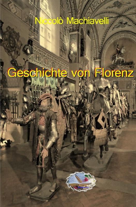 Cover-Bild Geschichte von Florenz (Bebildert)