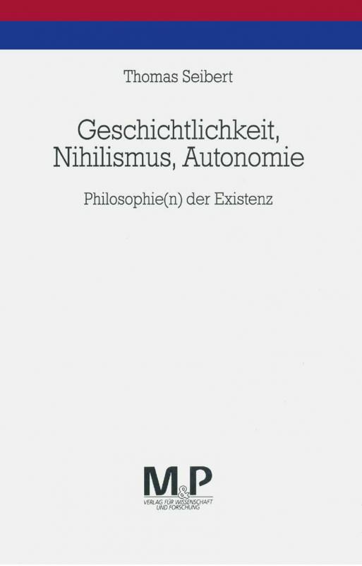 Cover-Bild Geschichtlichkeit, Nihilismus, Autonomie
