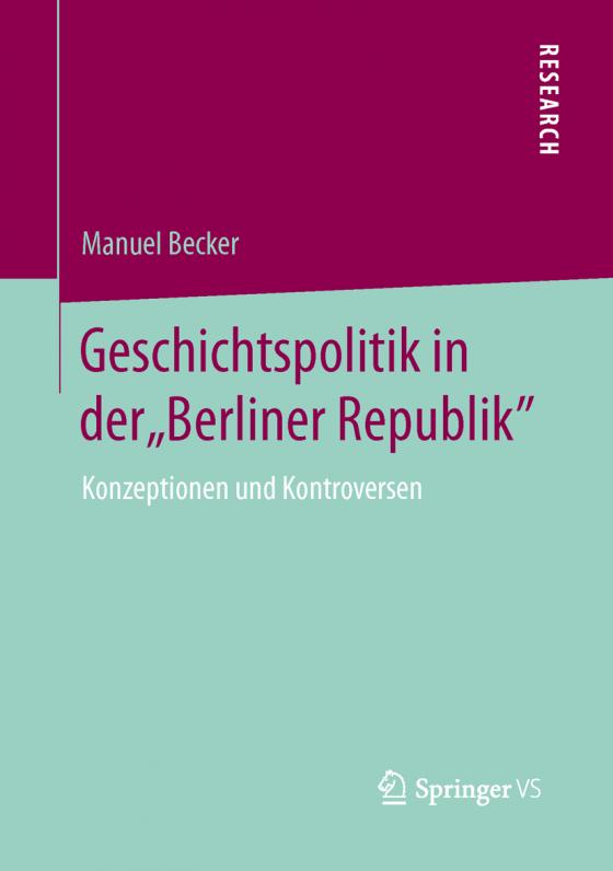 Cover-Bild Geschichtspolitik in der "Berliner Republik"