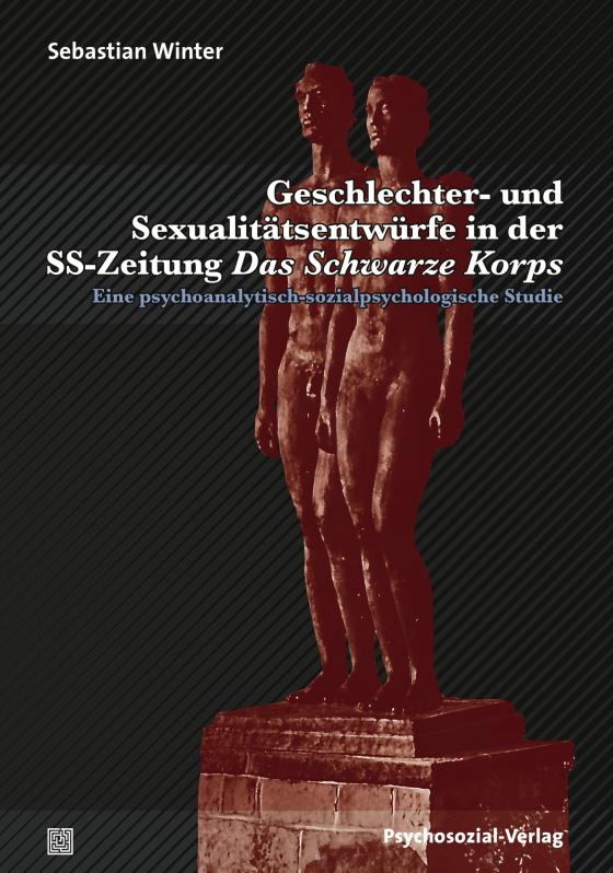 Cover-Bild Geschlechter- und Sexualitätsentwürfe in der SS-Zeitung Das Schwarze Korps