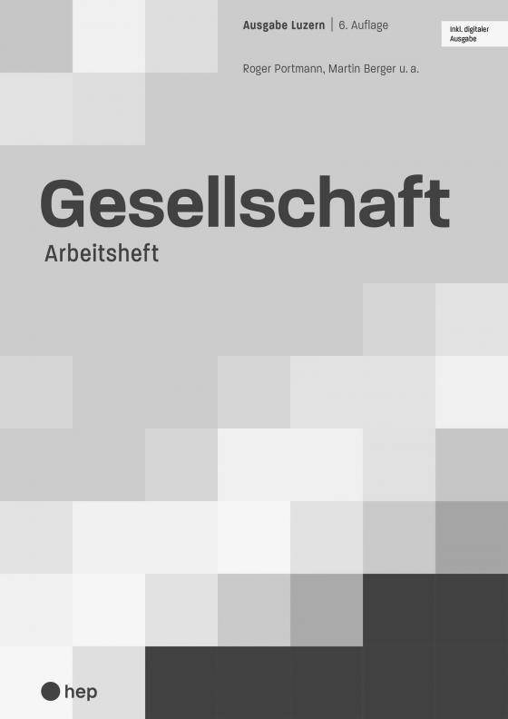 Cover-Bild Gesellschaft Ausgabe Luzern, Arbeitsheft (Print inkl. digitaler Ausgabe, Neuauflage 2024)