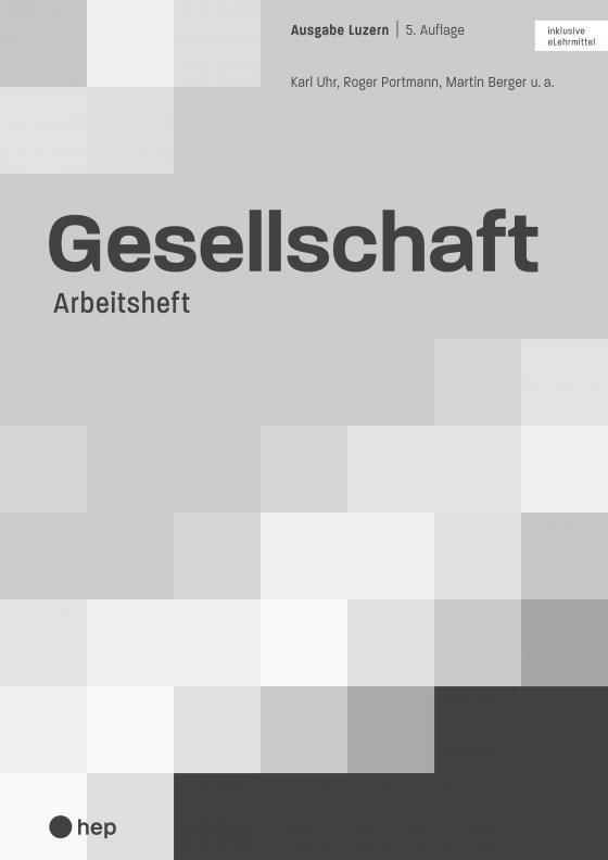 Cover-Bild Gesellschaft Ausgabe Luzern, Arbeitsheft (Print inkl. digitaler Ausgabe)