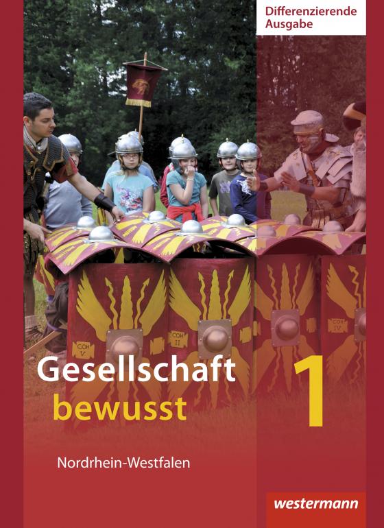 Cover-Bild Gesellschaft bewusst - Ausgabe 2014 für differenzierende Schulformen in Nordrhein-Westfalen