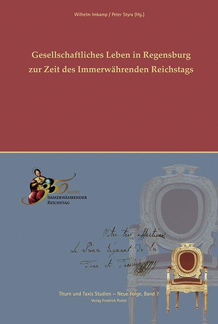 Cover-Bild Gesellschaftliches Leben in Regensburg zur Zeit des Immerwährenden Reichtstags