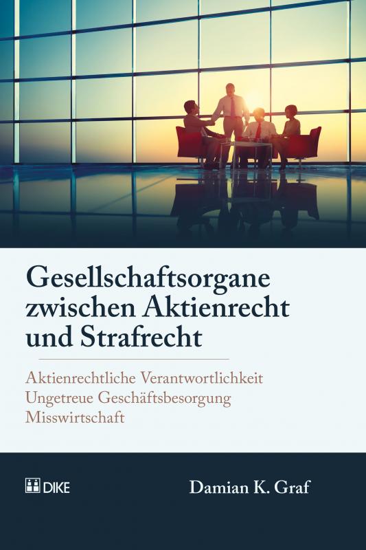 Cover-Bild Gesellschaftsorgane zwischen Aktienrecht und Strafrecht