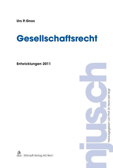 Cover-Bild Gesellschaftsrecht, Entwicklungen 2011