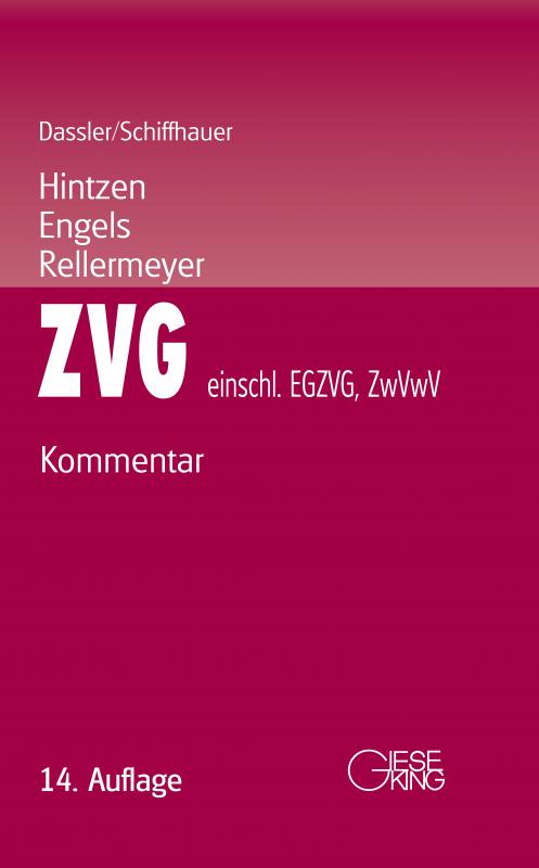 Cover-Bild Gesetz über die Zwangsversteigerung und die Zwangsverwaltung (ZVG) - einschließlich EGZVG und ZwVwV