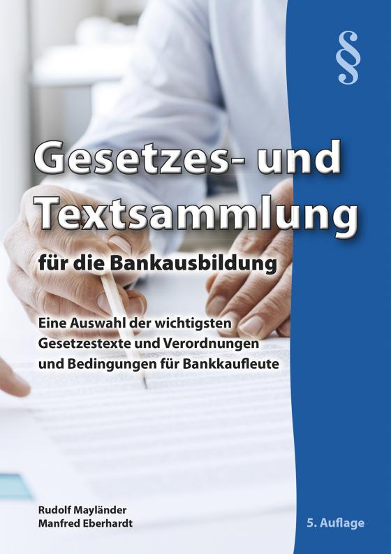 Cover-Bild Gesetzes- und Textsammlung für die Bankausbildung - Alles kompakt in einem Buch