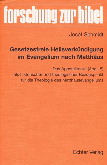 Cover-Bild Gesetzesfreie Heilsverkündigung im Evangelium nach Matthäus